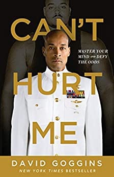 Can't Hurt Me: Master Your Mind and Defy the Odds Kindle Edition
